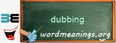 WordMeaning blackboard for dubbing